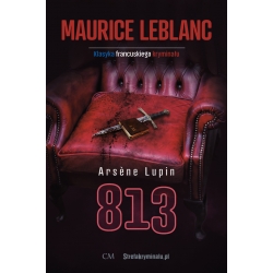 Maurice Leblanc, Arsene Lupin: 813