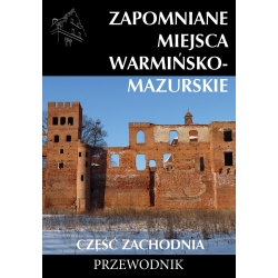 Zapomniane miejsca Warmińsko-mazurskie, zestaw 4 tomów