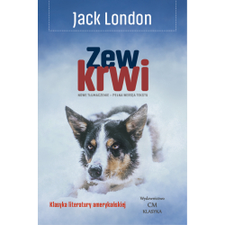 Jack London, Zew krwi (nowe tłumaczenie, pełna wersja tekstu)