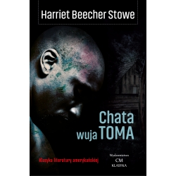 Harriet Beecher Stowe, Chata wuja Toma