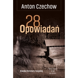 Anton Czechow, 28 opowiadań