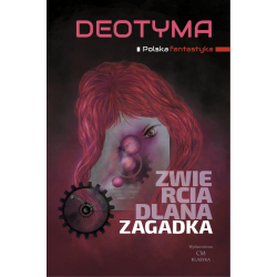 Deotyma, Zwierciadlana zagadka