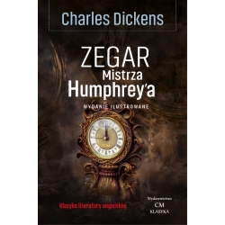 Charles Dickens, Zegar Mistrza Humphrey'a (wydanie ilustrowane)