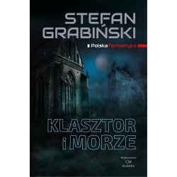 Stefan Grabiński, Klasztor i morze