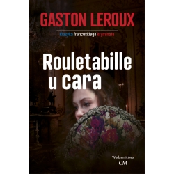 Gaston Leroux, Rouletabille u cara (Rouletabille 3)