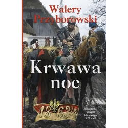 Walery Przyborowski, Krwawa noc