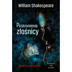 William Shakespeare, Poskromienie złośnicy