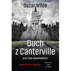 Oscar Wilde, Duch z Canterville i inne opowiadania