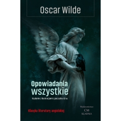 Oscar Wilde, Opowiadania wszystkie. Wydanie ilustrowane