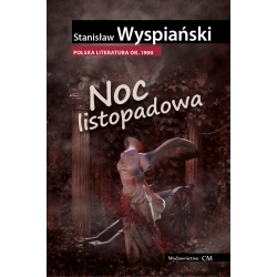 Stanisław Wyspiański, Noc listopadowa