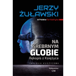 Jerzy Żuławski, Trylogia księżycowa