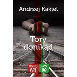 Andrzej Kakiet, Tory donikąd (lata 80./2)