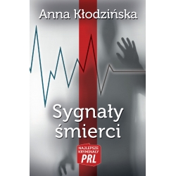 Anna Kłodzińska, Sygnały śmierci (PRL 29. tom)