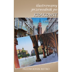 Ilustrowany przewodnik po Krakowie i okolicach z 1891 r.  (egz. drugiego sortu)