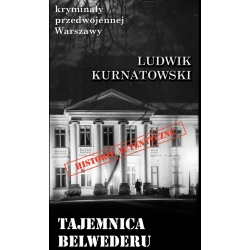 Ludwik M. Kurnatowski, Tajemnica Belwederu