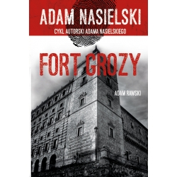 Adam Nasielski, Fort Grozy