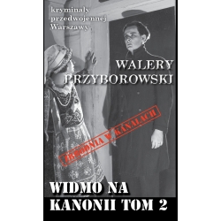 Walery Przyborowski, Widmo na Kanonii, tom 2 (egzemplarz uszkodzony)