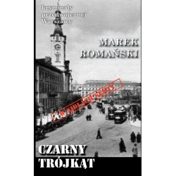 Marek Romański, Czarny trójkąt (egzemplarz uszkodzony)