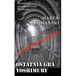 Marek Romański, Ostatnia gra Yoshimury