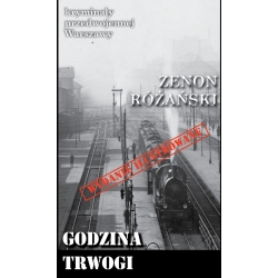 Zenon Różański, Godzina trwogi (wydanie ilustrowanie; KPW 67)