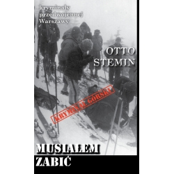 Otto Stemin, Musiałem zabić (t. 43)