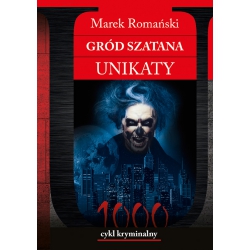 Marek Romański, Gród Szatana