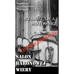 Stanisław Antoni Wotowski, Salon baronowej Wiery (KPW 83)