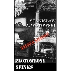 Stanisław A. Wotowski, Złotowłosy sfinks (KPW 99)