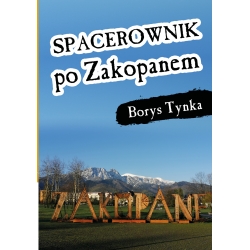 Borys Tynka, Spacerownik po Zakopanem